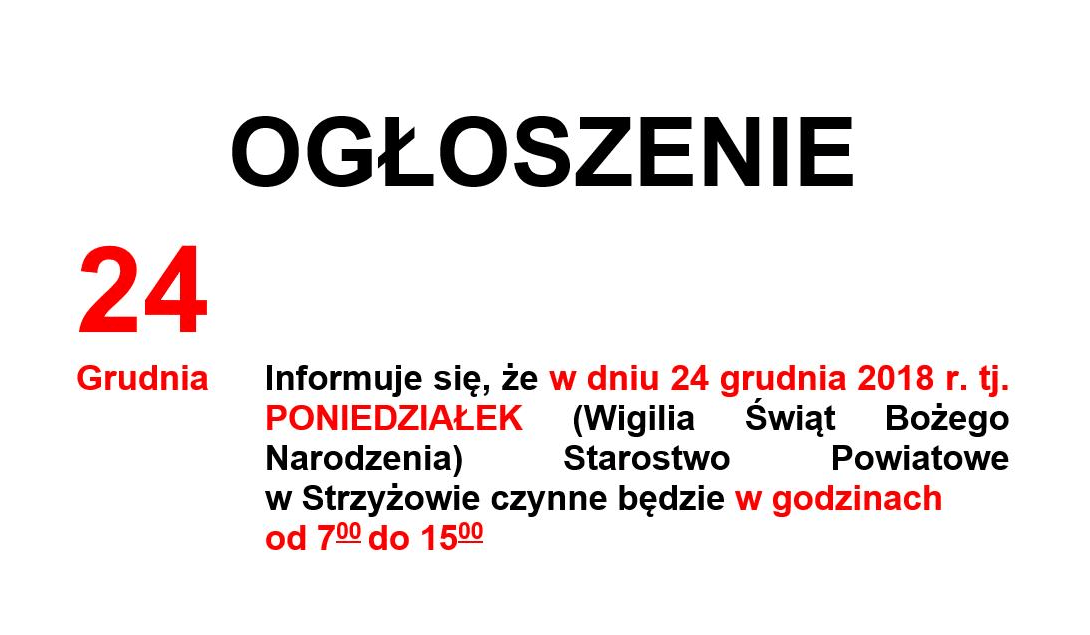 Informacja o godzinach pracy Starostwa Powiatowego w Strzyżowie dnia 24.12.2018