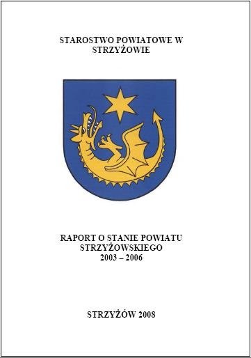 Raport o Stanie Powiatu Strzyżowskiego 2003-2006