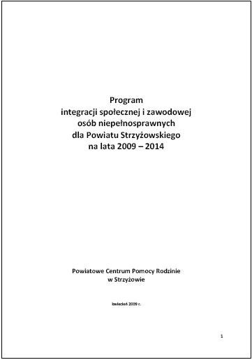Program integracji spolecznej i zawodowej osób niepelnosprawnych dla Powiatu Strzyżowskiego na lata 2009 - 2013